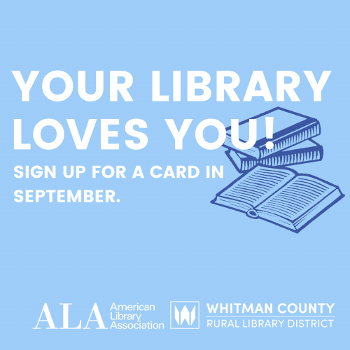 September Is Library Card Sign-Up Month. Click Here To Learn More.